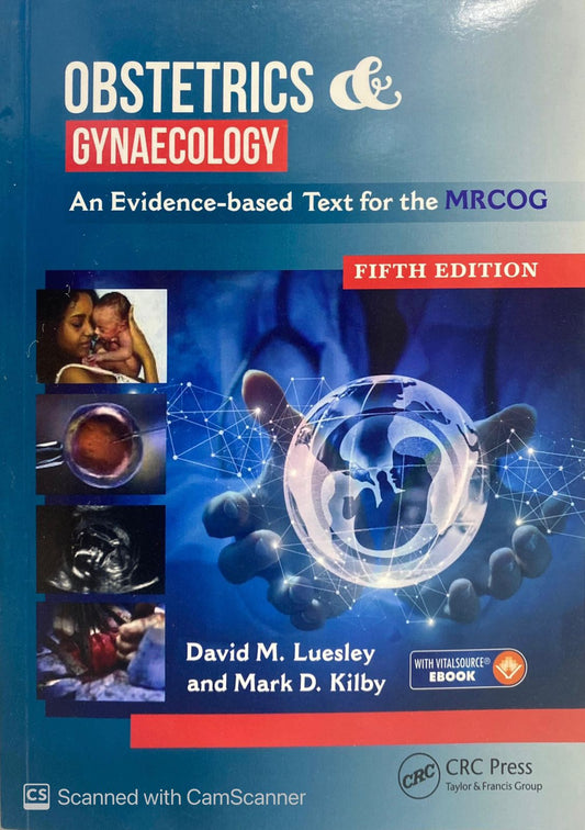 Obstetrics & Gynaecology: An Evidence-based Text for MRCOG 5th Edition