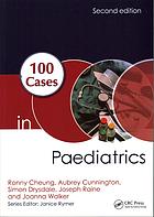 100 Cases in Paediatrics, Second Edition